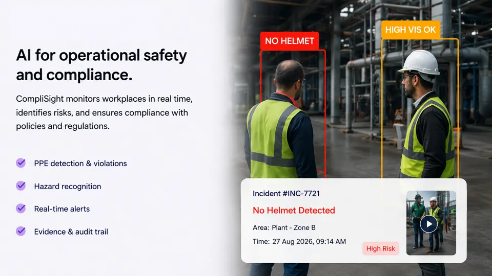 CompliSight safety visual showing a PPE exception detected from CCTV and an incident evidence record.